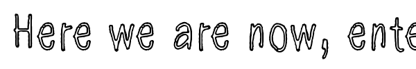 Here we are now, entertain us font preview